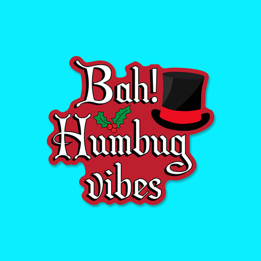 Bah Humbug Vibes Christmas Sticker