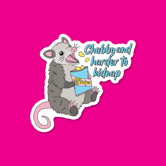 Chubby and Harder to Kidnap Sticker