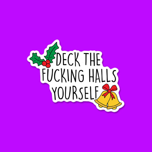 Deck the Halls Yourself Sticker
