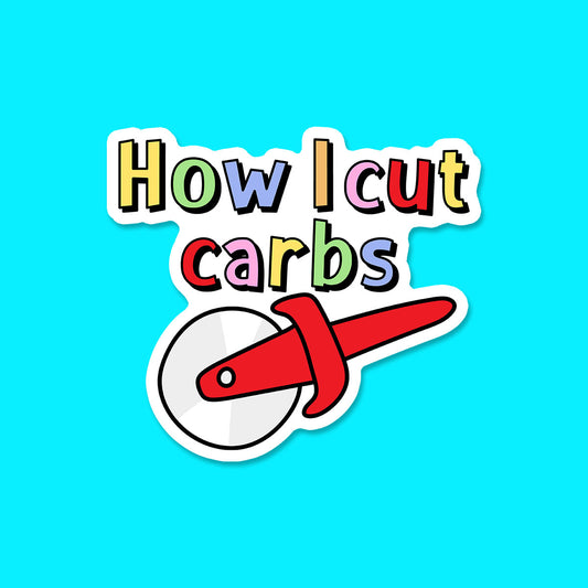 How I Cut Carbs Sticker