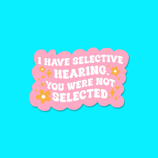 Selective Hearing Sticker