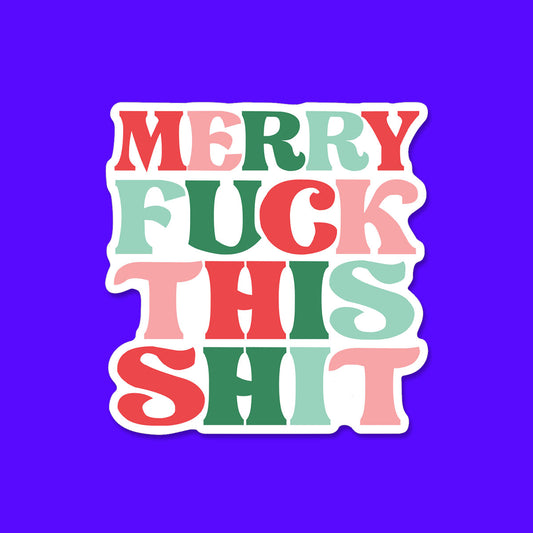 Merry F*** This Christmas Sticker